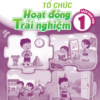 Tổ chức Hoạt động trải nghiệm 1